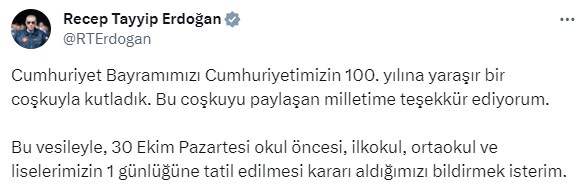 Son Dakika: Cumhuriyet'in 100. yılı dolayısıyla 30 Ekim Pazartesi günü okullar tatil edildi