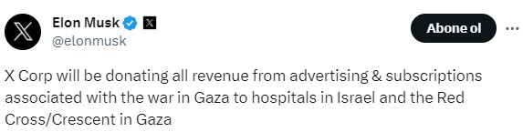 Musk, Gazze'deki savaşla ilgili elde edilen tüm geliri Kızılhaç/ Kızılay'a bağışlayacak