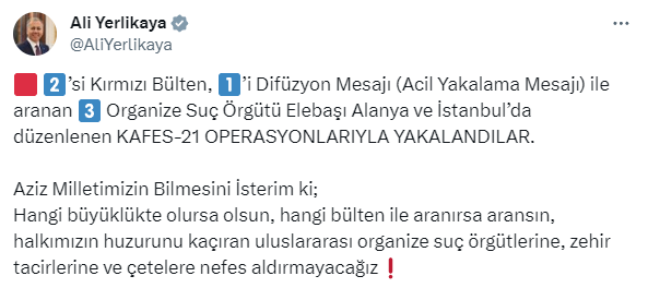 2'si kırmızı bültenle, 1'i acil yakalama mesajı ile aranan 3 suç örgütü lideri yakalandı